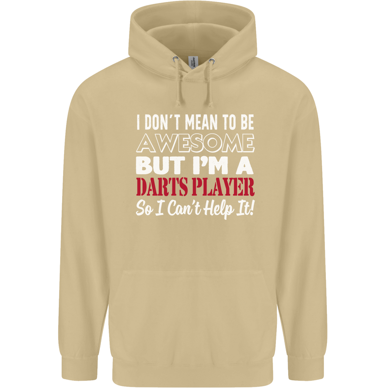 I Don't Mean to Be Darts Player Mens 80% Cotton Hoodie Sand