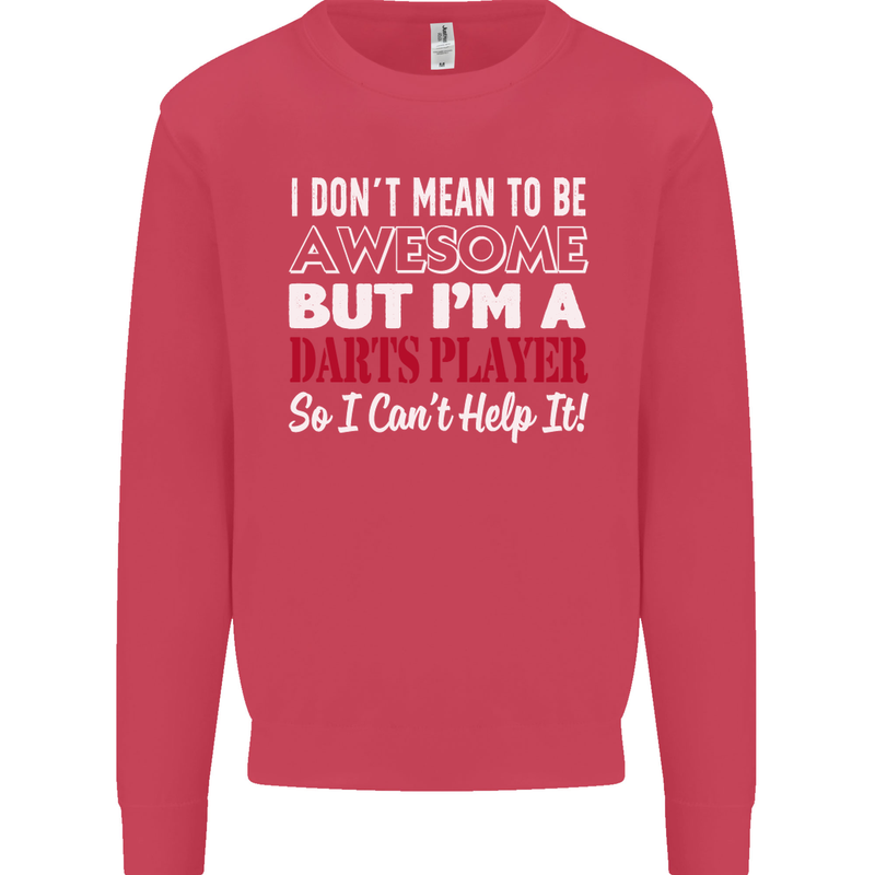 I Don't Mean to Be Darts Player Mens Sweatshirt Jumper Heliconia