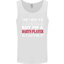 I Don't Mean to Be Darts Player Mens Vest Tank Top White