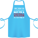 I Don't Mean to Be Football Manager Footy Cotton Apron 100% Organic Turquoise