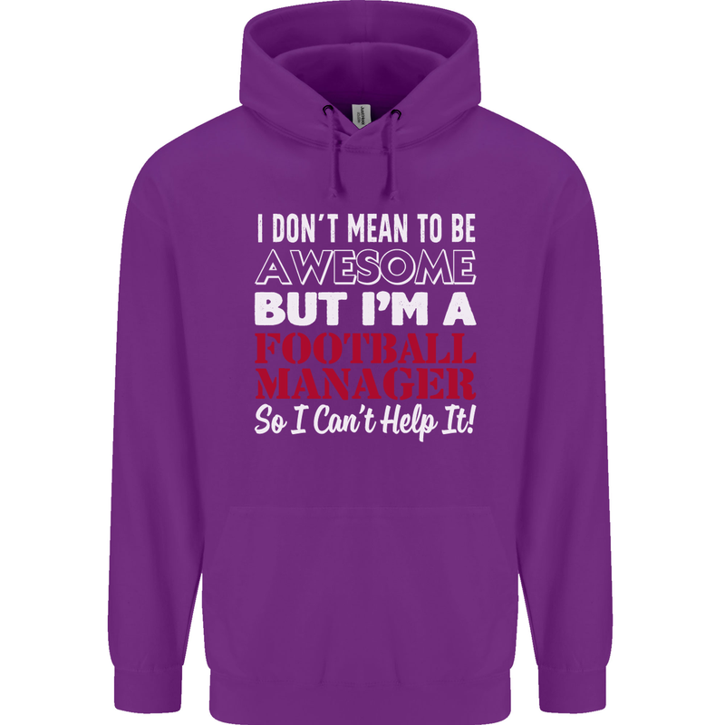 I Don't Mean to Be Football Manager Footy Mens 80% Cotton Hoodie Purple