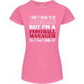 I Don't Mean to Be Football Manager Footy Womens Petite Cut T-Shirt Azalea