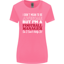 I Don't Mean to Be Football Manager Footy Womens Wider Cut T-Shirt Azalea