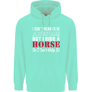 I Don't Mean to Be I Ride a Horse Riding Childrens Kids Hoodie Peppermint