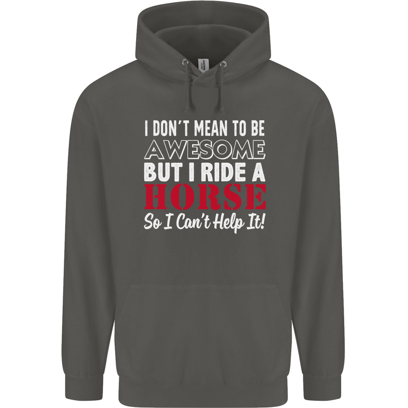 I Don't Mean to Be I Ride a Horse Riding Childrens Kids Hoodie Storm Grey