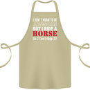 I Don't Mean to Be I Ride a Horse Riding Cotton Apron 100% Organic Khaki