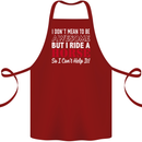 I Don't Mean to Be I Ride a Horse Riding Cotton Apron 100% Organic Maroon