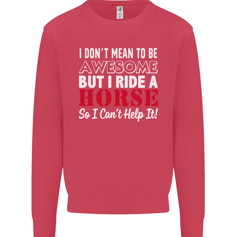 I Don't Mean to Be I Ride a Horse Riding Kids Sweatshirt Jumper Heliconia