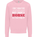 I Don't Mean to Be I Ride a Horse Riding Kids Sweatshirt Jumper Light Pink
