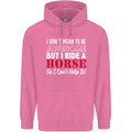 I Don't Mean to Be I Ride a Horse Riding Mens 80% Cotton Hoodie Azelea