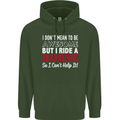I Don't Mean to Be I Ride a Horse Riding Mens 80% Cotton Hoodie Forest Green