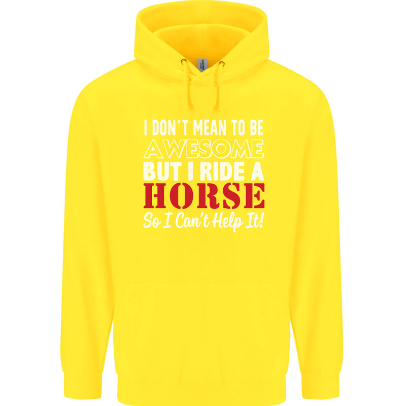 I Don't Mean to Be I Ride a Horse Riding Mens 80% Cotton Hoodie Yellow