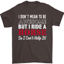 I Don't Mean to Be I Ride a Horse Riding Mens T-Shirt Cotton Gildan Dark Chocolate