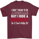 I Don't Mean to Be I Ride a Horse Riding Mens T-Shirt Cotton Gildan Maroon