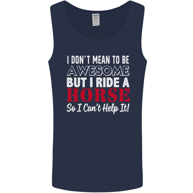 I Don't Mean to Be I Ride a Horse Riding Mens Vest Tank Top Navy Blue