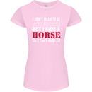 I Don't Mean to Be I Ride a Horse Riding Womens Petite Cut T-Shirt Light Pink