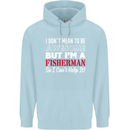 I Don't Mean to Be I'm a Fisherman Fishing Childrens Kids Hoodie Light Blue