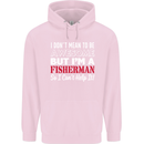 I Don't Mean to Be I'm a Fisherman Fishing Childrens Kids Hoodie Light Pink