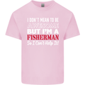 I Don't Mean to Be I'm a Fisherman Fishing Kids T-Shirt Childrens Light Pink