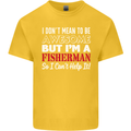 I Don't Mean to Be I'm a Fisherman Fishing Kids T-Shirt Childrens Yellow