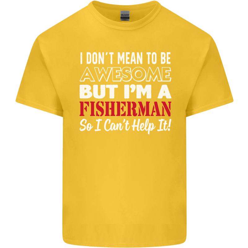 I Don't Mean to Be I'm a Fisherman Fishing Kids T-Shirt Childrens Yellow