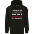 I Don't Mean to Be I'm a Fisherman Fishing Mens 80% Cotton Hoodie Black