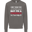 I Don't Mean to Be I'm a Fisherman Fishing Mens Sweatshirt Jumper Charcoal