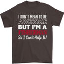 I Don't Mean to Be I'm a Fisherman Fishing Mens T-Shirt Cotton Gildan Dark Chocolate