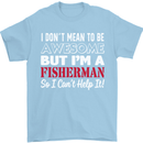 I Don't Mean to Be I'm a Fisherman Fishing Mens T-Shirt Cotton Gildan Light Blue