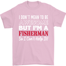 I Don't Mean to Be I'm a Fisherman Fishing Mens T-Shirt Cotton Gildan Light Pink