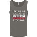 I Don't Mean to Be I'm a Fisherman Fishing Mens Vest Tank Top Charcoal