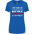 I Don't Mean to Be I'm a Fisherman Fishing Womens Wider Cut T-Shirt Royal Blue