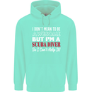I Don't Mean to Be I'm a Scuba Diver Diving Childrens Kids Hoodie Peppermint