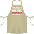 I Don't Mean to Be I'm a Scuba Diver Diving Cotton Apron 100% Organic Khaki