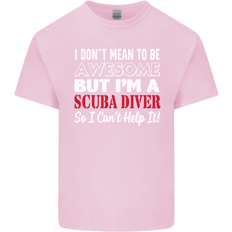 I Don't Mean to Be I'm a Scuba Diver Diving Kids T-Shirt Childrens Light Pink