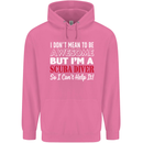 I Don't Mean to Be I'm a Scuba Diver Diving Mens 80% Cotton Hoodie Azelea