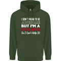I Don't Mean to Be I'm a Scuba Diver Diving Mens 80% Cotton Hoodie Forest Green