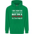I Don't Mean to Be I'm a Scuba Diver Diving Mens 80% Cotton Hoodie Irish Green