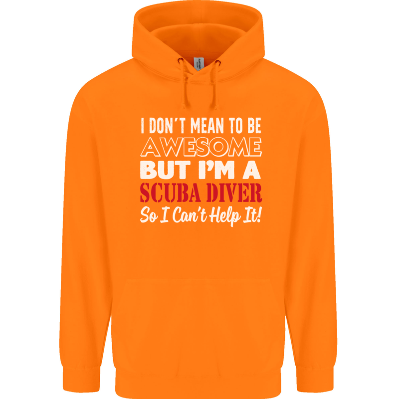 I Don't Mean to Be I'm a Scuba Diver Diving Mens 80% Cotton Hoodie Orange