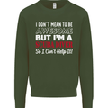 I Don't Mean to Be I'm a Scuba Diver Diving Mens Sweatshirt Jumper Forest Green