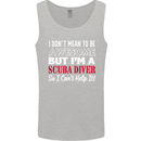 I Don't Mean to Be I'm a Scuba Diver Diving Mens Vest Tank Top Sports Grey