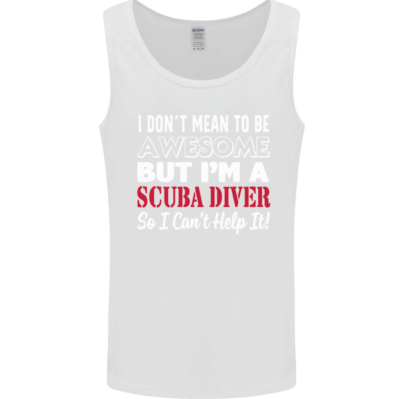 I Don't Mean to Be I'm a Scuba Diver Diving Mens Vest Tank Top White