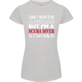 I Don't Mean to Be I'm a Scuba Diver Diving Womens Petite Cut T-Shirt Sports Grey