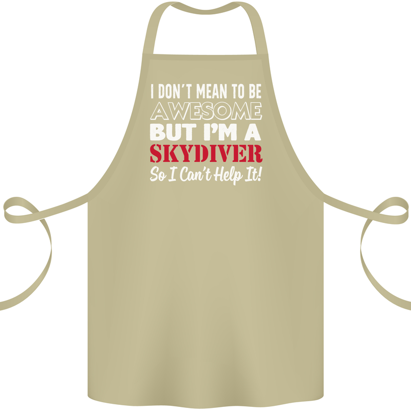 I Don't Mean to Be I'm a Skydiver Freefall Cotton Apron 100% Organic Khaki