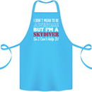 I Don't Mean to Be I'm a Skydiver Freefall Cotton Apron 100% Organic Turquoise