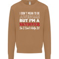 I Don't Mean to Be I'm a Skydiver Freefall Mens Sweatshirt Jumper Caramel Latte