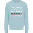 I Don't Mean to Be I'm a Skydiver Freefall Mens Sweatshirt Jumper Light Blue