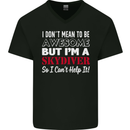 I Don't Mean to Be I'm a Skydiver Freefall Mens V-Neck Cotton T-Shirt Black