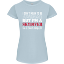 I Don't Mean to Be I'm a Skydiver Freefall Womens Petite Cut T-Shirt Light Blue