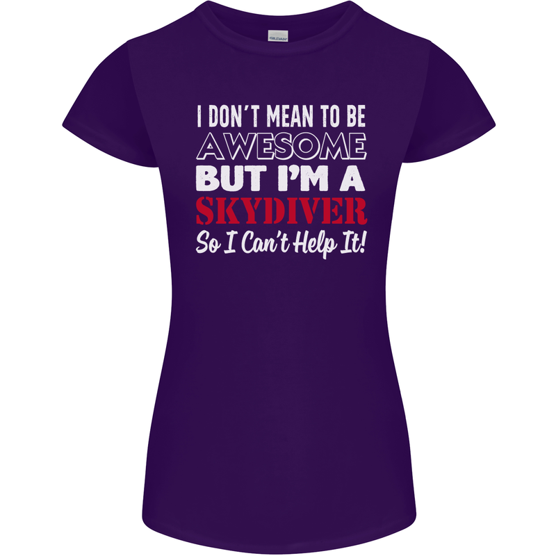 I Don't Mean to Be I'm a Skydiver Freefall Womens Petite Cut T-Shirt Purple